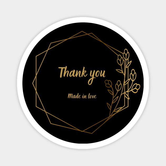 Stick it with love - say Thank You Made in Love Magnet by MonPrint